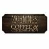Top 10 🎉 BarMan Mornings Are For Coffee And Contemplation - Wood Plaque Kolorcoat™ Sign ⌛